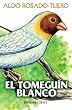 El Tomeguin Blanco (Spanish Edition)
