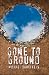 Search : Gone to Ground