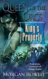 Queen of the Orcs: Kings Property