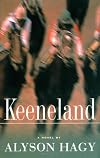 Keeneland: A Novel