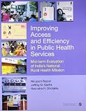 Improving access and efficiency in public health services : mid-term evaluation of India's national rural health mission