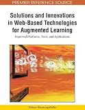 51bEwTMAF5L. SL160  Solutions and Innovations in Web Based Technologies for Augmented Learning: Improved Platforms, Tools, and Applications