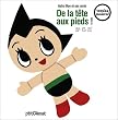 De la t�te aux pieds ! : Astro Boy et ses amis