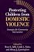 Protecting Children from Domestic Violence: Strategies for Community Intervention