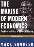 The Making of Modern Economics: The Lives and Ideas of the Great Thinkers, 2nd Edition image