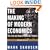 The Making of Modern Economics: The Lives and Ideas of the Great Thinkers, 2nd Edition