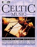Celtic Music : 3rd Ear - The Essential Listening Companion