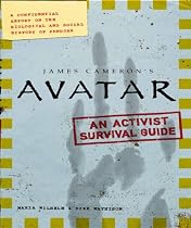 Avatar: The Field Guide to Pandora: A Confidential Report on the Biological and Social History of Pandora (Film Tie in)