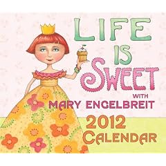 Life Is Sweet with Mary Engelbreit: 2012 Day-to-Day Calendar