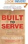 Built to Serve: How to Drive the Bottom Line with People-First Practices