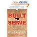 Built to Serve: How to Drive the Bottom Line with People-First Practices