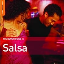 The Rough Guide to Salsa (Music Rough Guides) The Rough Guide to Salsa (Music Rough Guides)