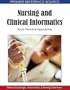 Nursing and Clinical Informatics: Socio-technical Approaches (Premier Reference Source)