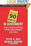 The First 90 Days in Government: Crit...