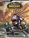 World of Warcraft Bestiary (Brady Games Official Strategy Guide) (Brady Games Official Strategy Guide) (Brady Games Official Strategy Guide)