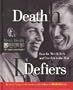 Death Defiers: Beat the Men-Killers and Live Life to the Max (Men's Health Life Improvement Guides)
