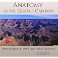 Anatomy of the Grand Canyon: Panoramas of the Canyon's Geology by W. Kenneth Hamblin