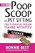The Real Poop Scoop on Pet Sitting: Create Financial Freedom Playing With Pets!