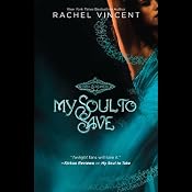 My Soul to Save: Soul Screamers, Book 2 | [Rachel Vincent]