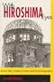 With Hiroshima Eyes: Atomic War, Nuclear Extortion, and Moral Imagination