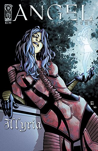 Angel: Spotlight - Illyria