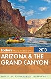 Fodor's Arizona & the Grand Canyon 2013 (Full-color Travel Guide)