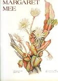 Margaret Mee - Life and Legacy (Museu de Arte Moderna do Rio de Janeiro, Fundacao Botanica Margaret Mee)
