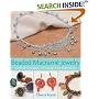 Beaded Macrame Jewelry: Stylish Designs, Exciting New Materials