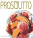 Prosciutto (The Italian Pantry) (Italian Pantry Collection)