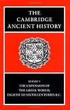 The Cambridge Ancient History Volume 3, Part 3: The Expansion of the Greek World, Eighth to Sixth Centuries BC