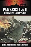 Panzers I & II : Germany's light tanks