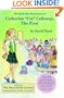 The Real Life Adventures of Catherine "Cat" Calloway, The First