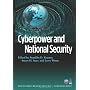 Cyberpower and National Security (National Defense University)