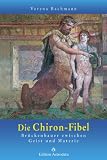 Produkt-Bild: Die Chiron-Fibel