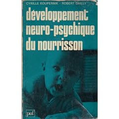 D�veloppement neuro-psychique du nourrisson