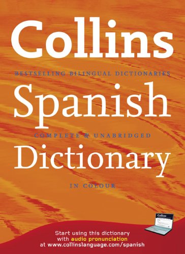 Collins Complete and Unabridged - Collins Spanish Dictionary: Complete & Unabridged (Collins Dictionary)