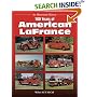 100 Years of American LaFrance (An Illustrated History)