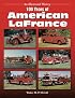 100 Years of American LaFrance (An Illustrated History)