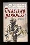 There Is No Darkness