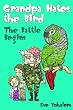 GRANDPA HATES THE BIRD: The Battle Begins