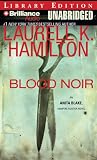 Blood Noir (Anita Blake, Vampire Hunter, Book 16)