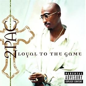 Loyal To The Game (DJ Quik Remix (Explicit)) [Explicit]
