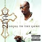 Loyal To The Game [Explicit]