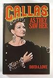 Callas, as they saw her