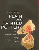 Plain and Painted Pottery: The Rise of Late Neolithic Ceramic Styles on the Syrian and Northern Mesopotamian Plains (Papers on Archaeology from the Leiden Museum of Antiquities)