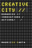 Creative City: Dynamics, Innovations, Actions