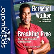 Breaking Free: My Life with Dissociative Identity Disorder | [Herschel Walker]