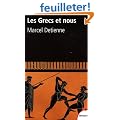 Les Grecs et nous : Une anthropologie compar�e de la Gr�ce ancienne