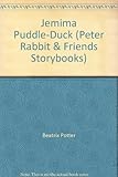 The tale of Jemima Puddleduck