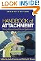 Handbook of Attachment, Second Edition: Theory, Research, and Clinical Applications